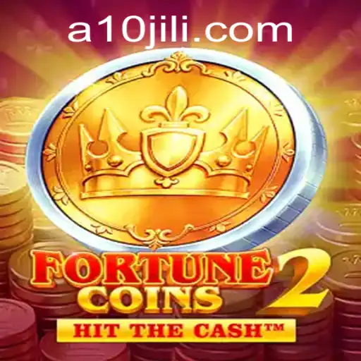Unveiling the Thrills of FortuneCoins2: A New Gaming Sensation with 10JILI