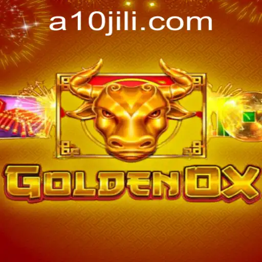 GoldenOx: Unlocking the Thrills with 10JILI