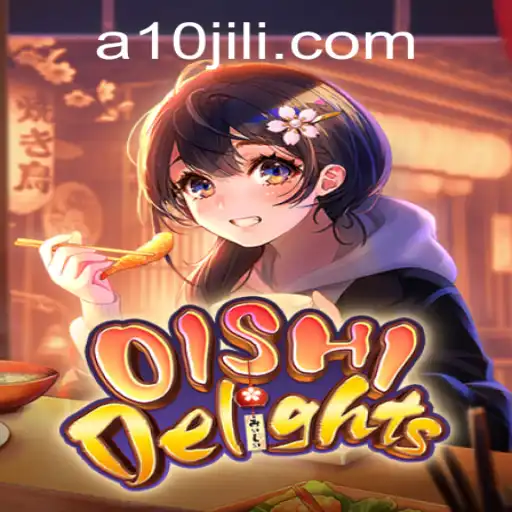 Unveiling OishiDelights: A Comprehensive Guide to the Exciting New Game Featuring 10JILI