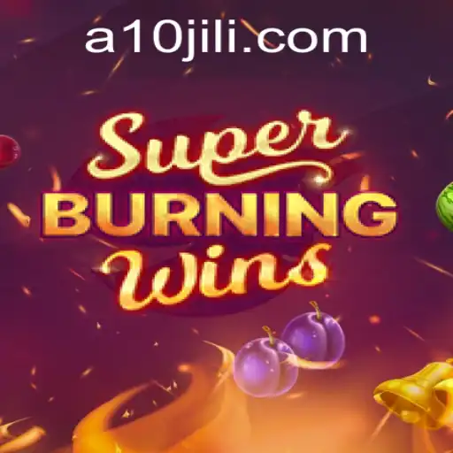 Exploring SuperBurningWins: Unveiling the Thrills of 10JILI Gameplay
